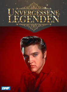 Unvergessende Legenden (Elvis Presley)