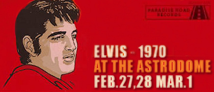 Elvis - 1970 At The Astrodome, Feb. 27, 28 Mar. 1 (CD - PRR)