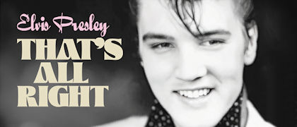Elvis Presley - That´s All Right (EP - Flaming Star)