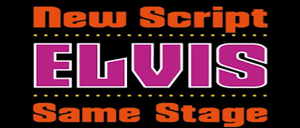 Elvis - New Script, Same Stage (DLP - MBM)