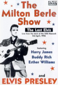 Elvis Presley: The Milton Berle Show - The Lost Elvis