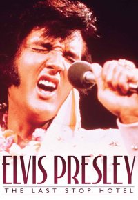 Elvis Presley - The Last Stop Hotel