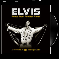 Elvis - Prince From Another Planet
